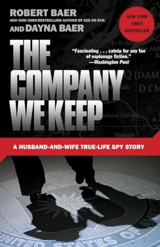 The Company We Keep: A Husband-and-Wife True-Life Spy Story von CROWN